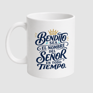 TAZON CERAMICA 325 ML - BENDITO SEA EL NOMBRE DEL SEÑOR