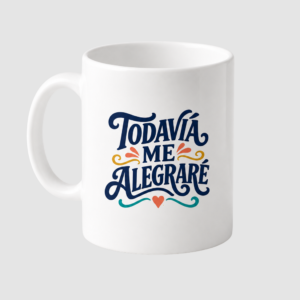 TAZON CERAMICA 325 ML - TODAVIA ME ALEGRARE